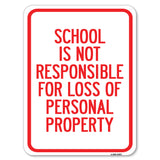 School Is Not Responsible for Loss of Personal Property Sign
