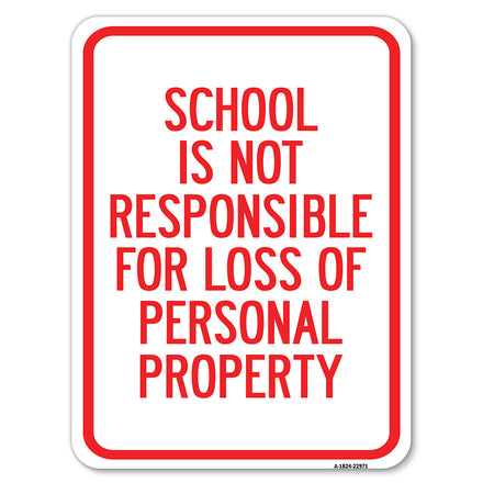 School Is Not Responsible for Loss of Personal Property Sign