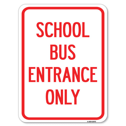 School Bus Entrance Only