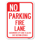 Sacramento No Parking Fire Lane Sign, City Code 15.36.010, CVC Section 22500.1