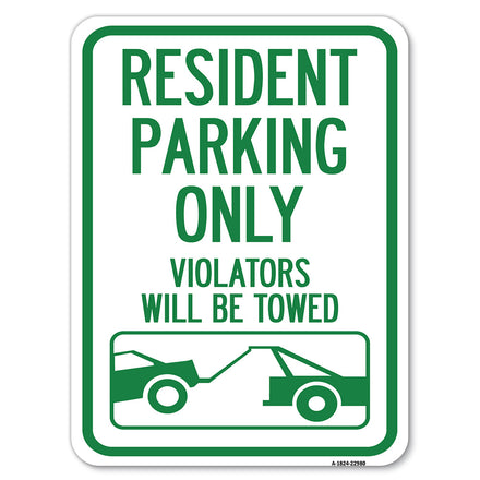 Resident Parking Only, Violators Will Be Towed (With Vehicle Towing Symbol