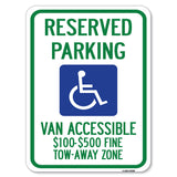 Reserved Parking, Van Accessible, $100-$500 Fine, Tow Away Zone (With Graphic)