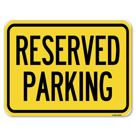 Reserved Parking, Bright Yellow