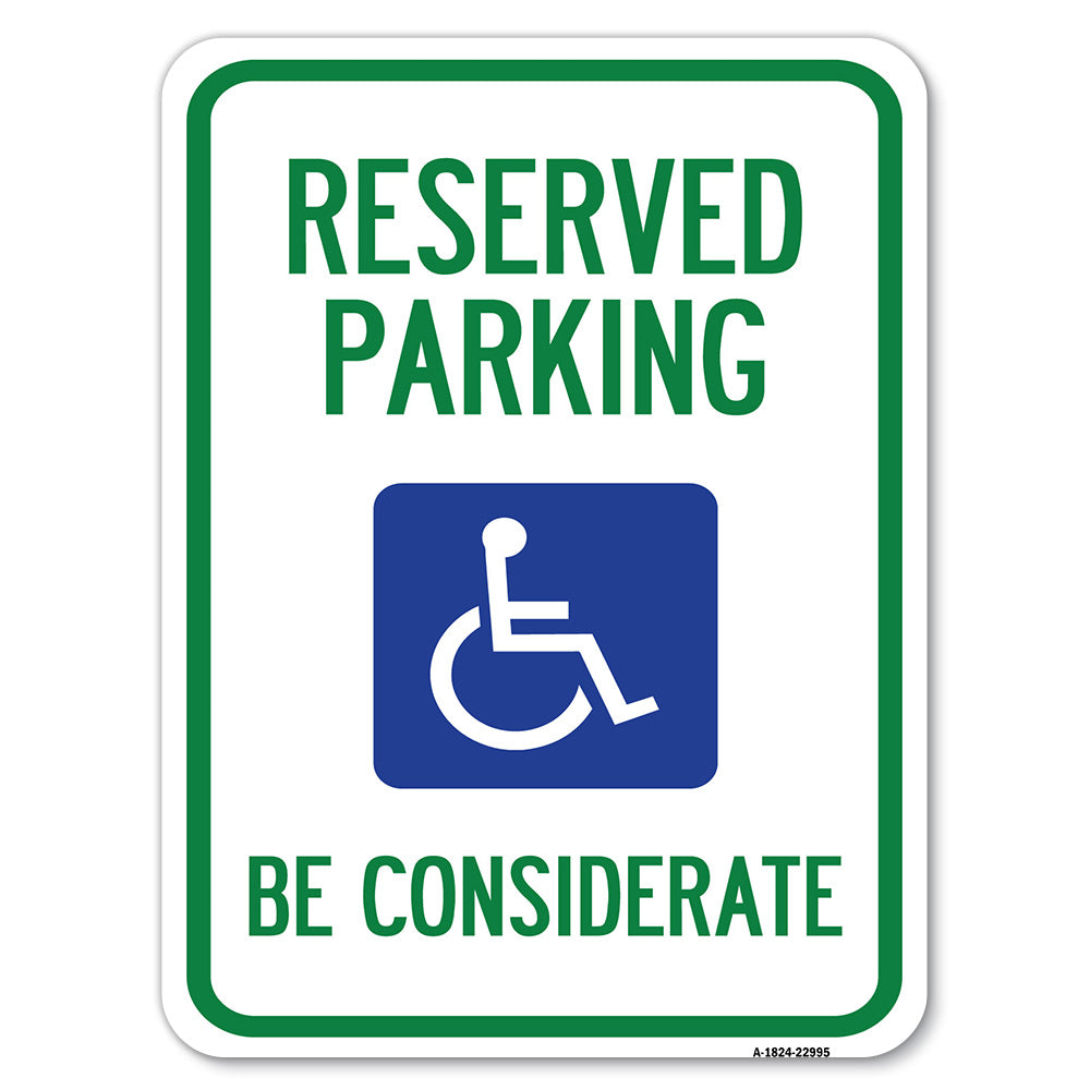 Reserved Parking - (With Handicap Symbol) Be Considerate