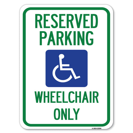 Reserved Parking Wheelchair Only (With Graphic)