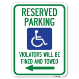 Reserved Parking Violators Will Be Fined and Towed (Left Arrow Symbol)