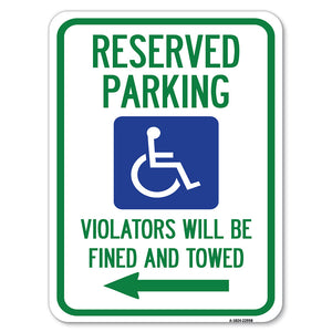 Reserved Parking Violators Will Be Fined and Towed (Left Arrow Symbol)