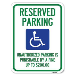 Reserved Parking Unauthorized Parking Is Punishable by A Fine Up to $200 (With Handicapped Graphic)