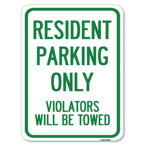 Reserved Parking Towing Sign Resident Parking Only, Violators Will Be Towed