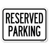 Reserved Parking Sign