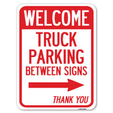 Reserved Parking Sign Welcome Truck Parking Between Signs (With Right Arrow) Thank You