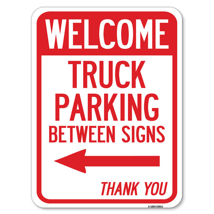 Reserved Parking Sign Welcome Truck Parking Between Signs (With Left Arrow) Thank You
