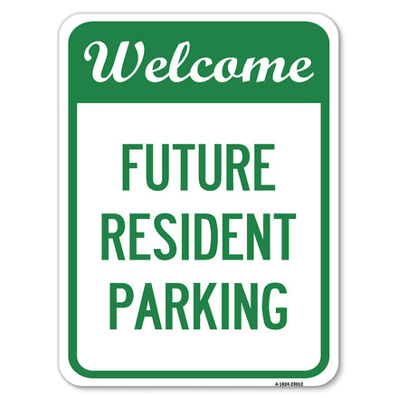 Reserved Parking Sign Welcome - Future Resident Parking