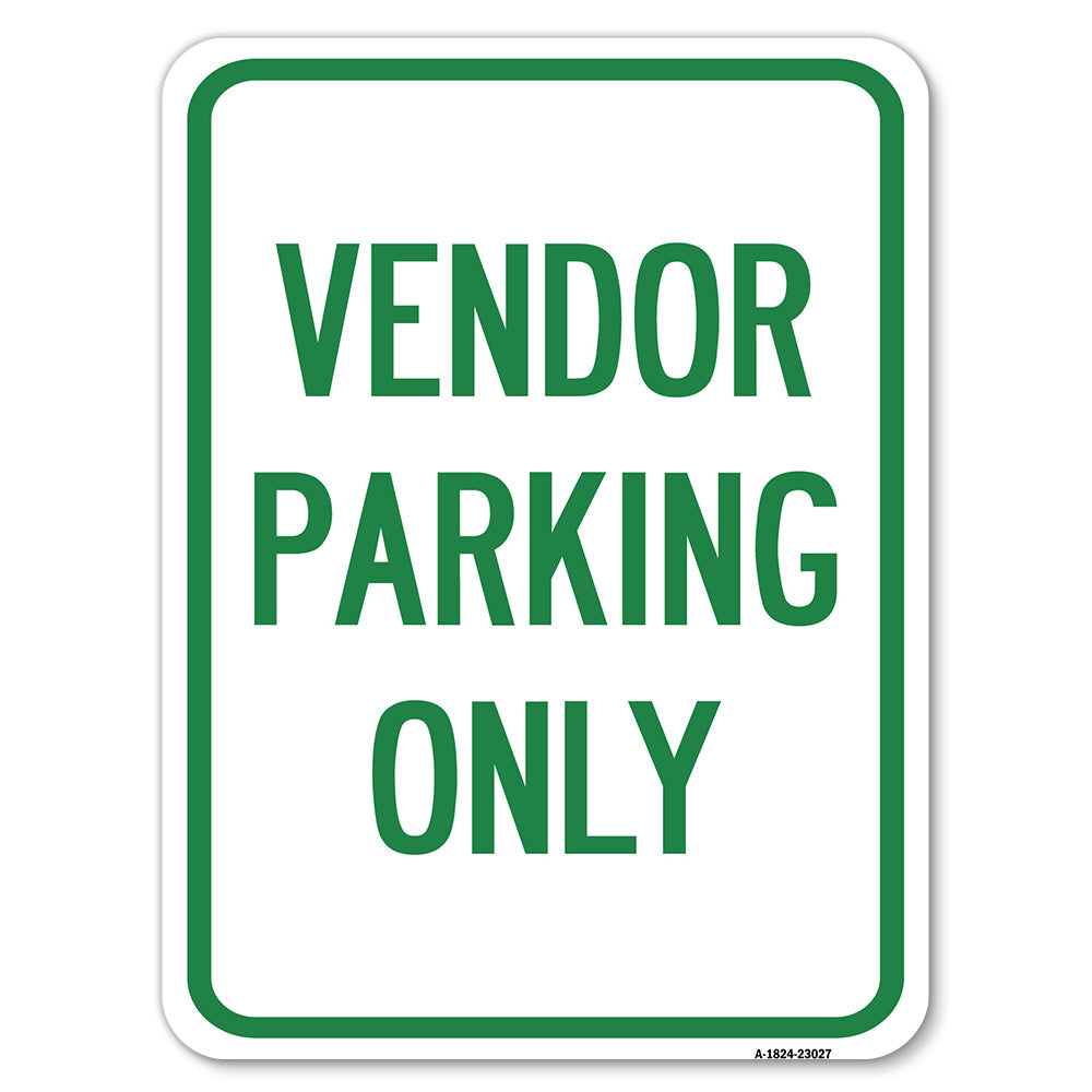 Reserved Parking Sign Vendor Parking Only