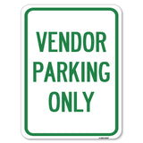 Reserved Parking Sign Vendor Parking Only