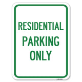 Reserved Parking Sign Residential Parking Only