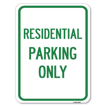 Reserved Parking Sign Residential Parking Only