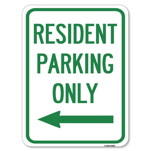 Reserved Parking Sign Resident Parking Only (With Left Arrow)
