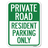 Reserved Parking Sign Private Road - Resident Parking Only