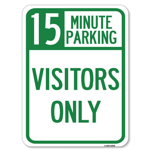 Reserved Parking Sign 15 Minute Parking for Visitors Only