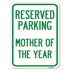 Reserved Parking Mother of the Year