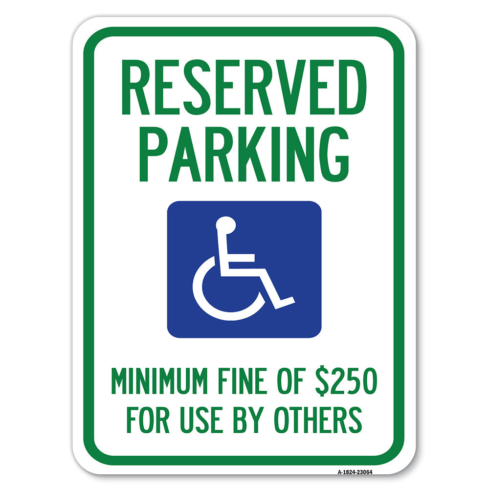 Reserved Parking Minimum Fine of $250 for Use by Others (Accessible Symbol)