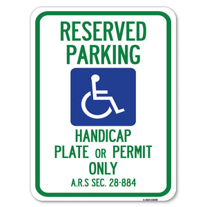 Reserved Parking Handicap Plate or Permit Only A.R.S Sec. 28-884 (Handicapped Symbol)