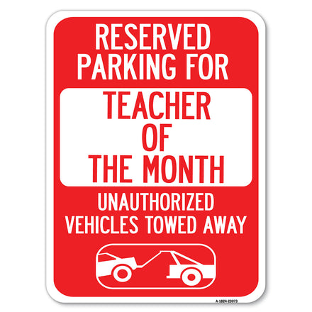 Reserved Parking for Teacher of the Month Unauthorized Vehicles Towed Away