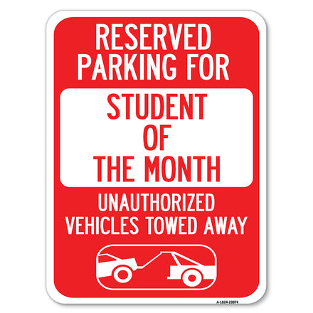 Reserved Parking for Student of the Month Unauthorized Vehicles Towed Away