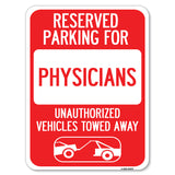 Reserved Parking for Physicians Unauthorized Vehicles Towed Away