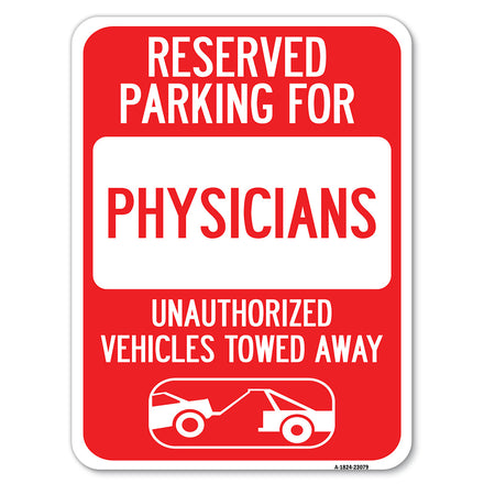 Reserved Parking for Physicians Unauthorized Vehicles Towed Away