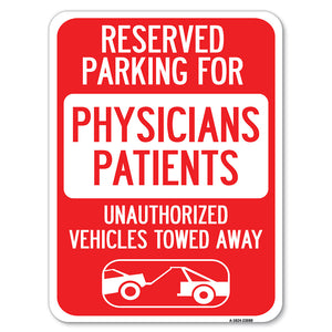 Reserved Parking for Physicians' Patients Unauthorized Vehicles Towed Away