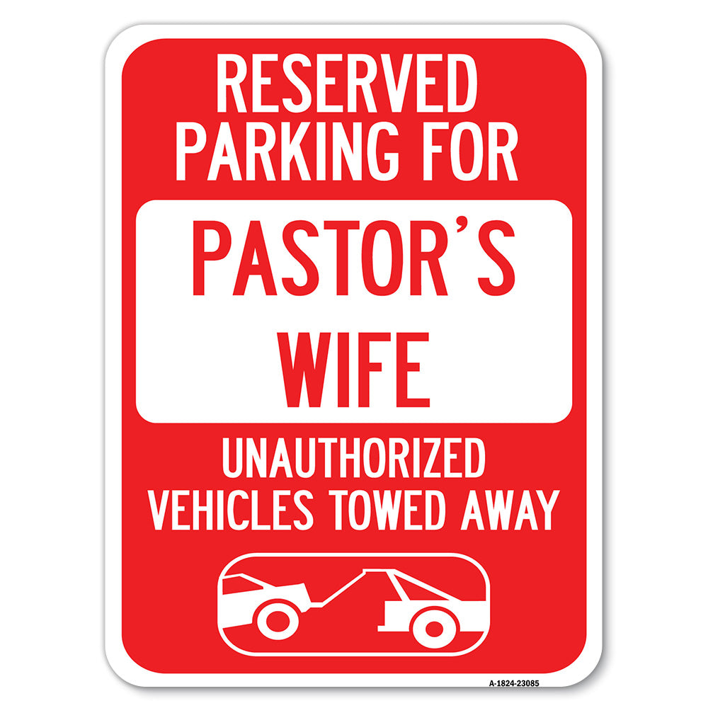 Reserved Parking for Pastor's Wife Unauthorized Vehicles Towed Away (With Tow Away Graphic)