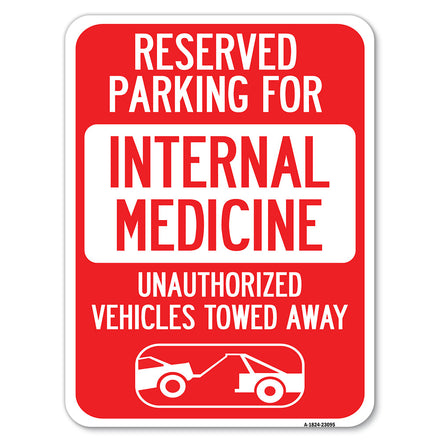 Reserved Parking for Internal Medicine, Unauthorized Vehicles Towed Away