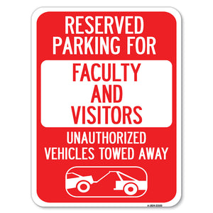 Reserved Parking for Faculty and Visitors Unauthorized Vehicles Towed Away