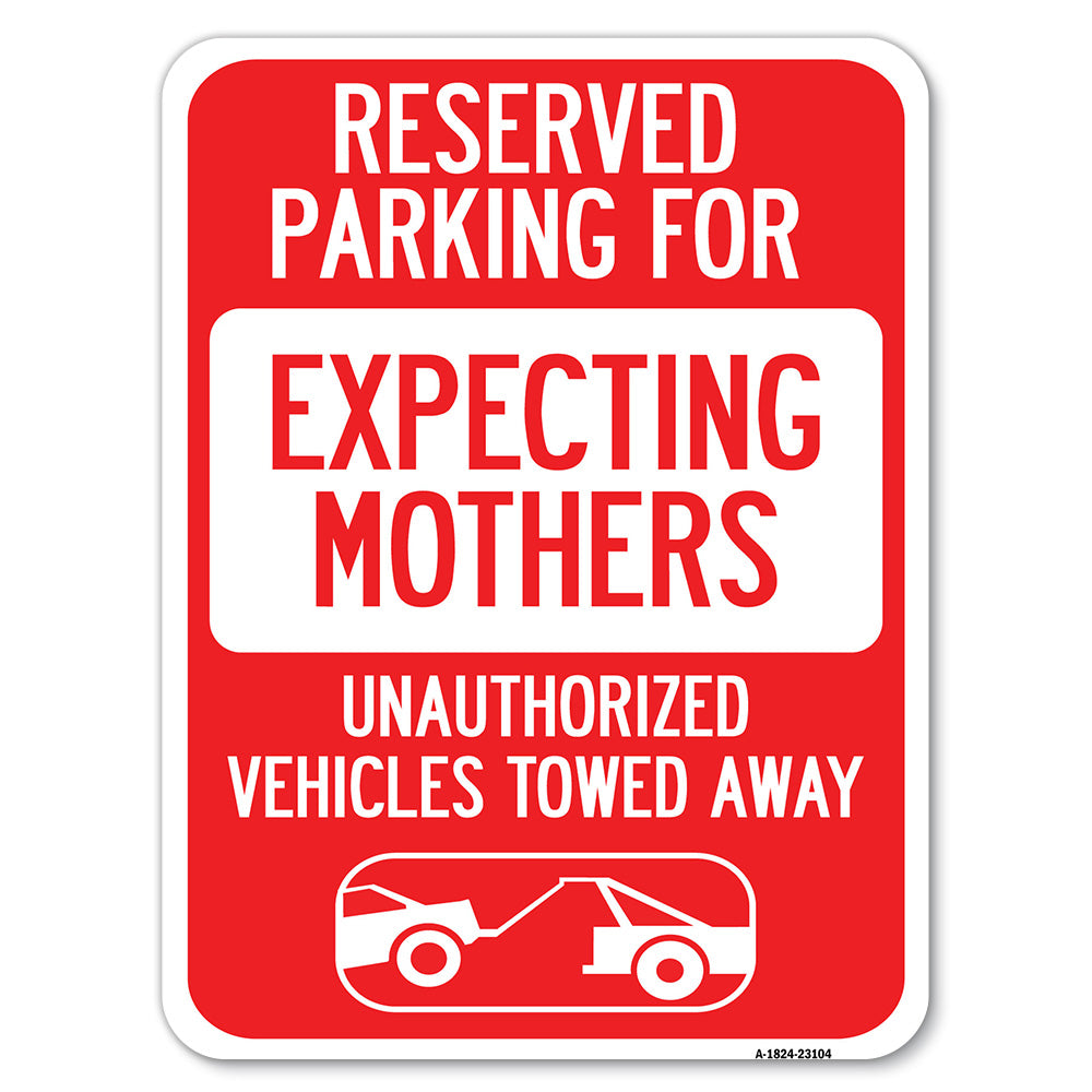 Reserved Parking for Expecting Mothers Unauthorized Vehicles Towed Away