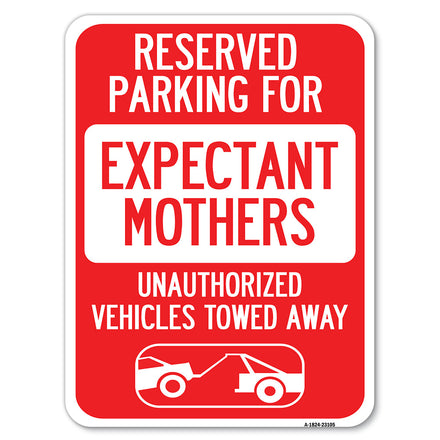 Reserved Parking for Expectant Mothers Unauthorized Vehicles Towed Away (With Tow Away Graphic)