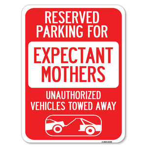 Reserved Parking for Expectant Mothers Unauthorized Vehicles Towed Away (With Tow Away Graphic)