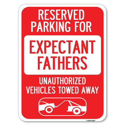 Reserved Parking for Expectant Fathers Unauthorized Vehicles Towed Away (With Tow Away Graphic)