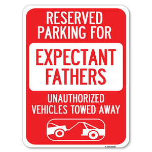 Reserved Parking for Expectant Fathers Unauthorized Vehicles Towed Away (With Tow Away Graphic)