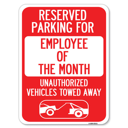 Reserved Parking for Employee of the Month - Unauthorized Vehicles Towed Away