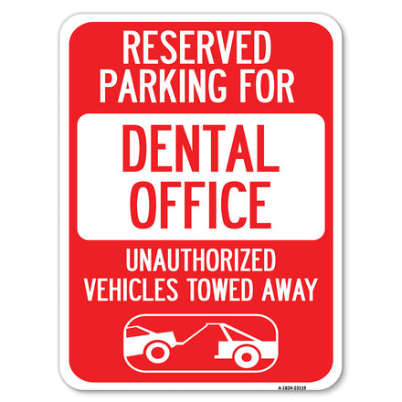 Reserved Parking for Dental Office, Unauthorized Vehicles Towed Away (With Car Tow Graphic)