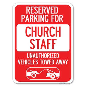 Reserved Parking for Church Staff Unauthorized Vehicles Towed Away (With Tow Away Graphic)