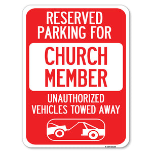 Reserved Parking for Church Member Unauthorized Vehicles Towed Away (With Tow Away Graphic)