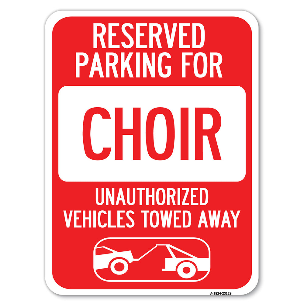 Reserved Parking for Choir Unauthorized Vehicles Towed Away (With Tow Away Graphic)