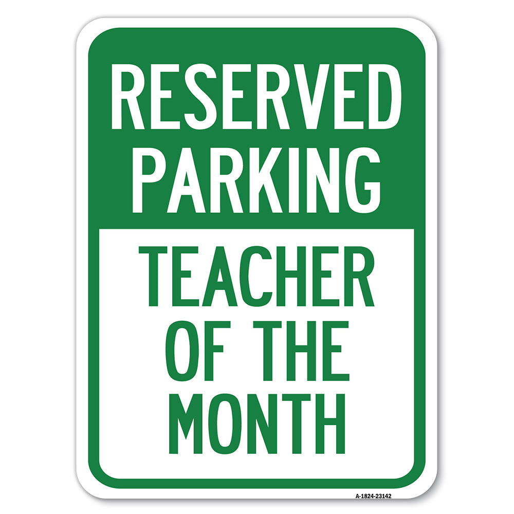Reserved Parking - Teacher of the Month