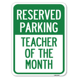Reserved Parking - Teacher of the Month