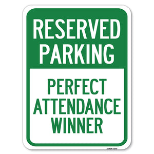 Reserved Parking - Perfect Attendance Winner