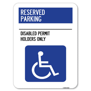 Reserved Parking - Disabled Permit Holders Only (With Updated Access Symbol)