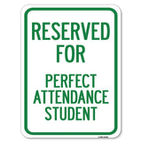 Reserved for Perfect Attendance Student